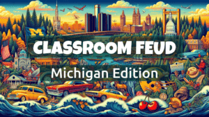 Michigan Classroom Feud. A Google Slides Template With Family Feud Style Survey Questions.
