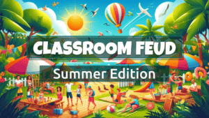 Summer Classroom Feud. A Google Slides Template With Family Feud Style Survey Questions.